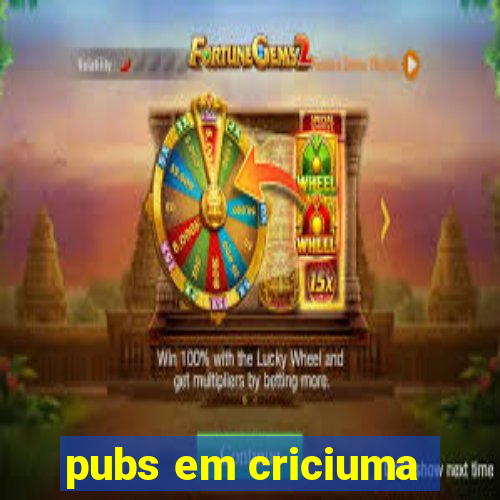 pubs em criciuma